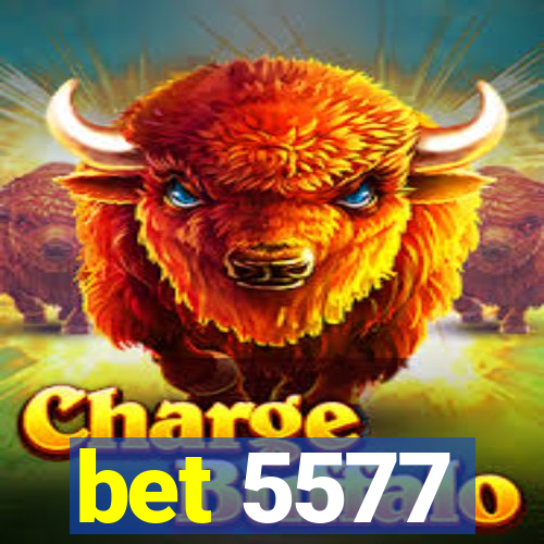 bet 5577